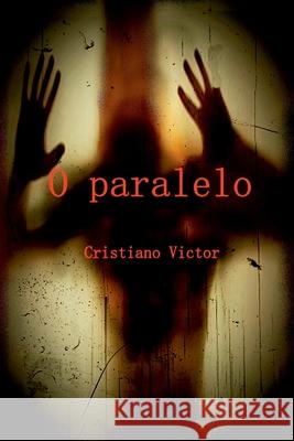 O Paralelo Victor Cristiano 9788582734421 Clube de Autores