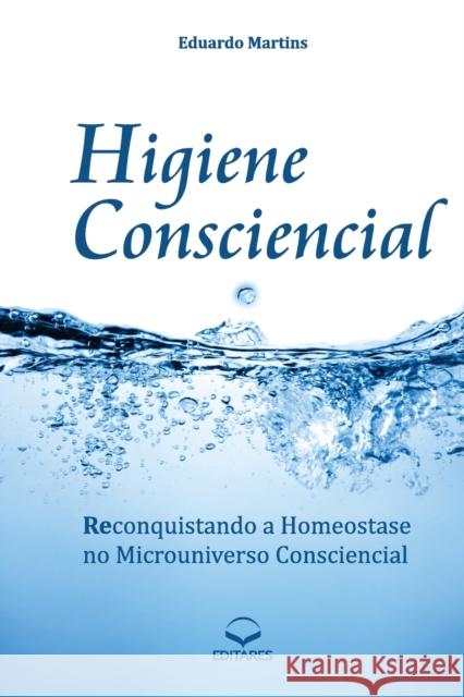 Higiene Consciencial Eduardo Martins 9788584770663