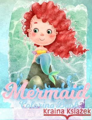 Mermaid Coloring Book For Kids Ages 4-8: 50 Cute And Beautiful Unique Coloring Pages Happy Hour Coloring 9788585605834 Coloring Book Happy