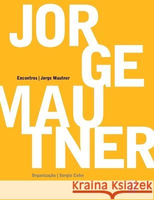 Jorge Mautner - Encontros Jorge Mautner 9788588338845 Azougue Press
