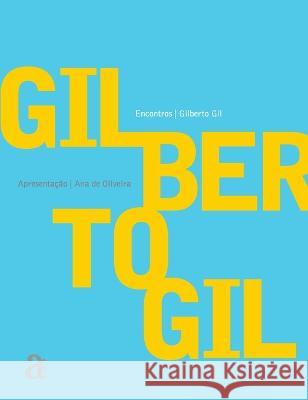 Gilberto Gil - Encontros Gilberto Gil 9788588338906 Azougue Press