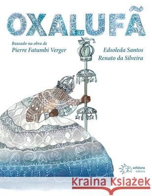 Oxalufã Santos, Edsoleda 9788589059282 Solisluna Editora