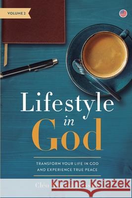 Lifestyle in God - VOLUME 2 Cl?o Ribeiro Rossafa 9788589551274 Lura Publishing LLC