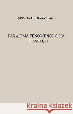 Para Uma Fenomenologia Do Espaço Foz, Alice 9788590274155 Alice Foz