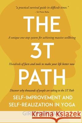 The 3T Path: Self-Improvement and Self-Realization in Yoga Giridhari Das 9788590722939 Gustavo D. V. Silva