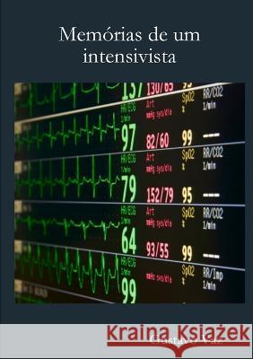 Memórias de um intensivista Vaz, Gustavo 9788591268405