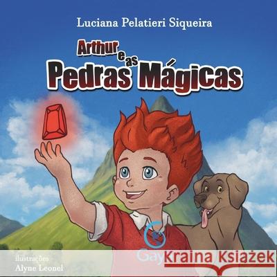 Arthur e as Pedras Mágicas Siqueira, Luciana Pelatieri 9788593147524