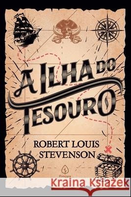 A ilha do tesouro Robert Louis Stevenson 9788594318138 Principis