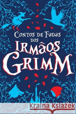 Contos de fadas dos irmãos Grimm Irmãos Grimm 9788594318909 Principis