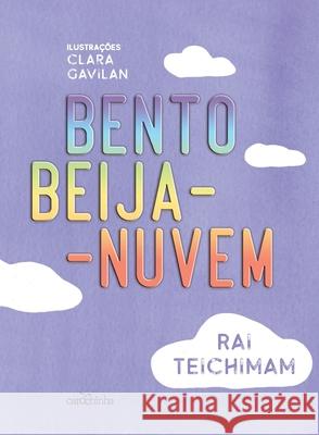 Bento Beija-Nuvem Rai Teichimam 9788595540576 Buobooks