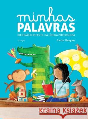 Minhas palavras - dicionário infantil da língua portuguesa Marques, Carlos 9788595541399 Buobooks