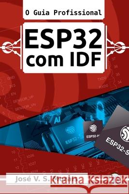 Esp32 Com Idf Morais Jos? 9788595680739 Clube de Autores