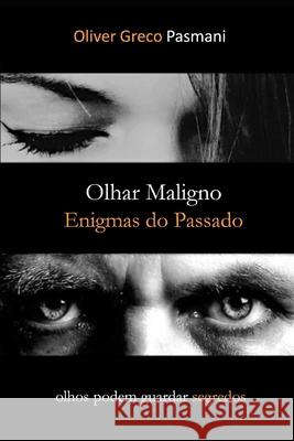 Olhar Maligno Oliver Greco Pasmani 9788595750012 Apmc