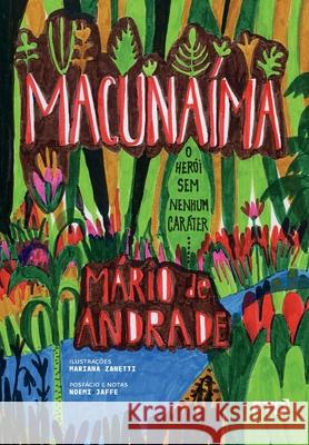 Macunaíma: o herói sem nenhum caráter Mário de Andrade 9788596005678 Editora Ftd S.A.
