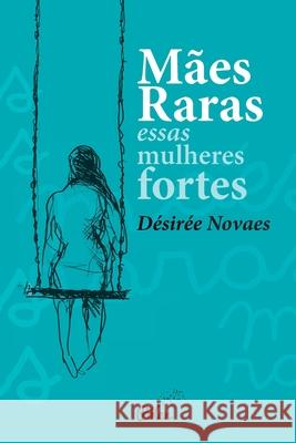 Mães Raras Novaes, Désirée 9788598349541