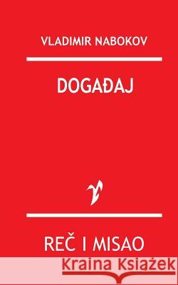 Dogadjaj Vladimir Nabokov 9788609006326 Rad