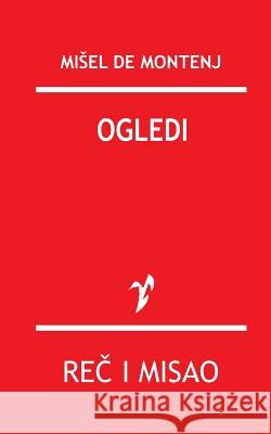 Ogledi Misel De Montenj 9788609006395 Rad