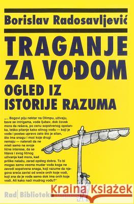 U Potrazi Za Vodjom Borislav Radosavljevic 9788609007835 Rad