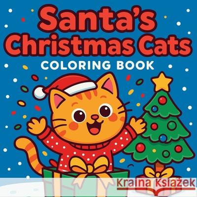 Santa's Christmas Cats - Coloring Book Chris Martin 9788624668844 Chris Martin