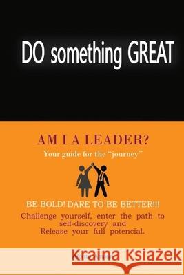 AM I a Leader?: Guide to your journey Afonso Amaral 9788673242958