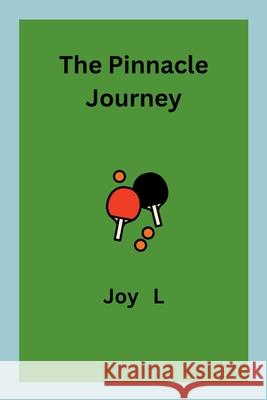 The Pinnacle Journey Joy L 9788694724303 Joy L