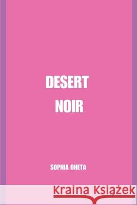 Desert Noir Oheta Sophia 9788706251292 OS Pub