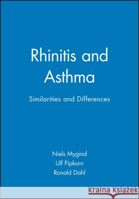 Rhinitis and Asthma : Similarities and Differences  9788716103307 BLACKWELL SCIENCE LTD