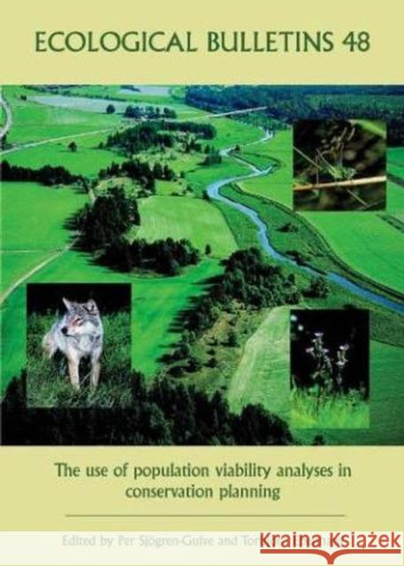 Ecological Bulletins, the Use of Population Viability Analyses in Conservation Planning Sjogren Gulve, P. 9788716163820 Munksgaard International Publishers