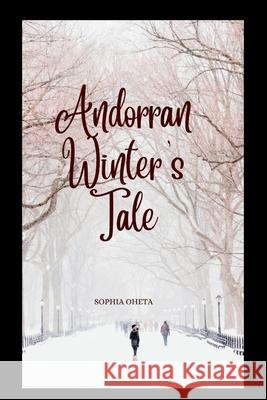 Andorran Winter's Tale Oheta Sophia 9788721582951 OS Pub