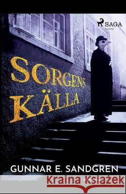 Sorgens källa Gunnar E Sandgren 9788726174656