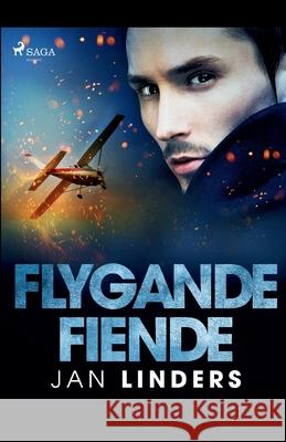 Flygande fiende Jan Linders 9788726190779