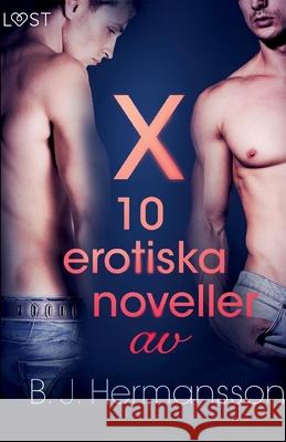 X: 10 erotiska noveller av B. J. Hermansson B J Hermansson 9788726288445 Saga Egmont