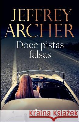 Doce pistas falsas Jeffrey Archer   9788726994391 Lindhardt Og Ringhof