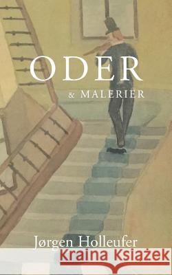 Oder og Malerier: - ordleg i form og farver Praud, Ole 9788743000792 Books on Demand