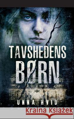 Tavshedens Børn Unna Hvid 9788743010159 Books on Demand