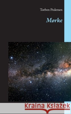 Mørke Torben Pedersen 9788743010333 Books on Demand