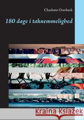 180 dage i taknemmelighed: Styrke og Selvværd Charlotte Overbeck 9788743013778 Books on Demand