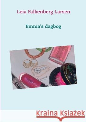 Emma's dagbog Leia Falkenberg Larsen 9788743013808 Books on Demand