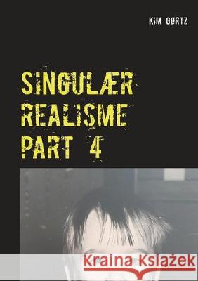 Singulær realisme part 4 G 9788743014096 Books on Demand