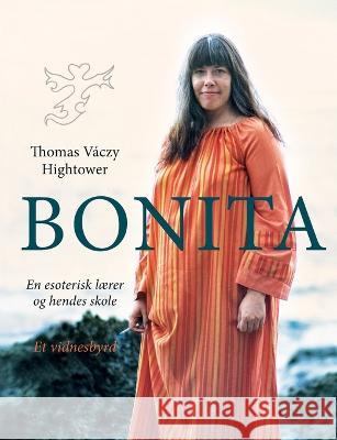Bonita Thomas Váczy Hightower 9788743022008