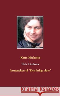 Elsie Lindtner Micha 9788743026662