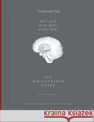 Tokommanul: - din målsætningsguide - Bang, John-Erik 9788743030140 Books on Demand