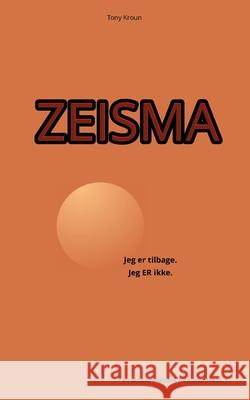 Zeisma Tony Kroun 9788743030157 Books on Demand