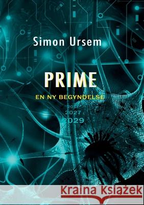 Prime: En ny begyndelse Simon Ursem 9788743031369 Books on Demand