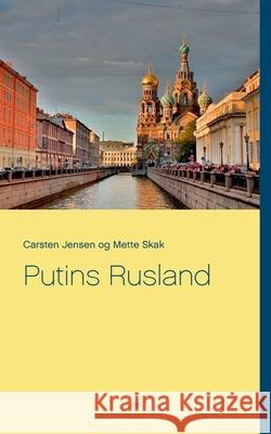 Putins Rusland Mette Skak Carsten Jensen 9788743031536