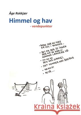 Himmel og hav: - vendepunkter Rokkj 9788743032397 Books on Demand