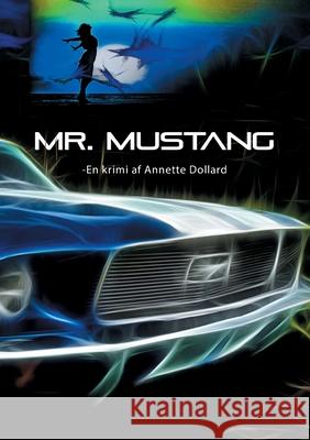 Mr. Mustang Annette Dollard 9788743033073 Books on Demand