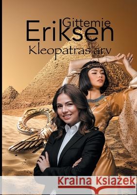 Kleopatras arv Gittemie Eriksen 9788743033264 Books on Demand