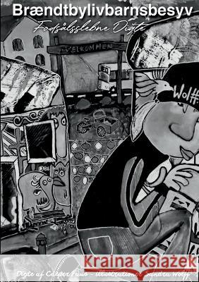 Brændtbylivbarnsbesyv: Fodsålsslebne digte Casper Faus 9788743034438