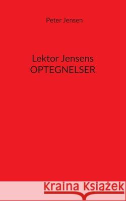 Lektor Jensens optegnelser Peter Jensen 9788743034469 Books on Demand